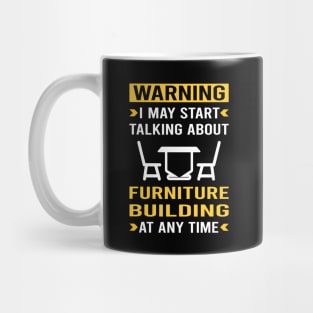 Warning Furniture Building Carpentry Carpenter Mug